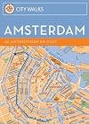 City Walks: Amsterdam: 50 Adventures on Foot