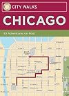 City Walks: Chicago: 50 Adventures On Foot
