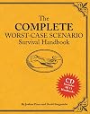 The Complete Worst-Case Scenario Survival Handbook