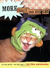 More Stuff on My Cat: 2x the Stuff 2x the Cats = 4x the Awesome