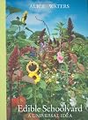 Edible Schoolyard: A Universal Idea