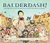 Balderdash! John Newbery and the Boisterous Birth of Children's Books
