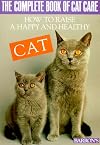 The Complete Book of Cat Care (Pet Series: Training)