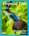 Tropical fish : A complete pet owner's manual