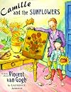 Camille and the Sunflowers: A Story about Vincent Van Gogh