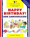 Happy Birthday! : Bon Anniversaire (I Can Read French)
