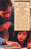 Keys to Successful Stepfathering (Barron's Parenting Keys)