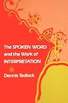The Spoken Word and the Work of Interpretation (Conduct and Communication)