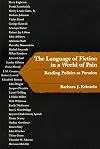 The Language of Fiction in a World of Pain: Reading Politics as Paradox (New Cultural Studies)