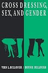 Cross Dressing, Sex, and Gender