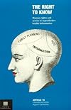 The Right to Know: Human Rights and Access to Reproductive Health Information (Pennsylvania Studies in Human Rights)