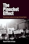 The Pinochet Effect: Transnational Justice in the Age of Human Rights (Pennsylvania Studies in Human Rights)