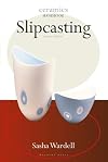 Slipcasting (Ceramics Handbooks)