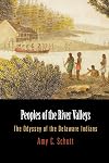 Peoples of the River Valleys: The Odyssey of the Delaware Indians