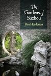 The Gardens of Suzhou (Penn Studies in Landscape Architecture)