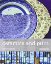 Ceramics and Print (Ceramics Handbooks)