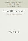 From Ad Hoc to Routine: A Case Study in Medieval Bureaucracy (Middle Ages Series)