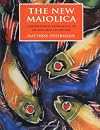 The New Maiolica: Contemporary Approaches to Color and Technique