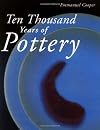 Ten Thousand Years of Pottery