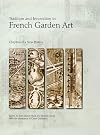 Tradition and Innovation in French Garden Art: Chapters of a New History (Penn Studies in Landscape Architecture)