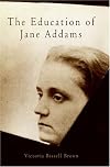The Education of Jane Addams