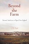 Beyond the Farm: National Ambitions in Rural New England