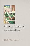 Medici Gardens: From Making to Design