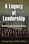 A Legacy of Leadership: Governors and American History