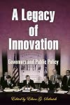 A Legacy of Innovation: Governors and Public Policy