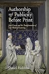 Authorship and Publicity Before Print: Jean Gerson and the Transformation of Late Medieval Learning (The Middle Ages Series)