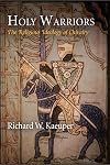 Holy Warriors: The Religious Ideology of Chivalry