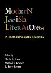 Modern Jewish Literatures: Intersections and Boundaries