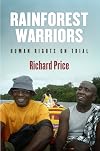 Rainforest Warriors: Human Rights on Trial