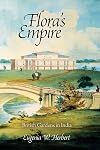 Flora's Empire: British Gardens in India (Penn Studies in Landscape Architecture)