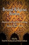 Beyond Religious Borders: Interaction and Intellectual Exchange in the Medieval Islamic World