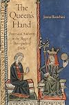 The Queen's Hand: Power and Authority in the Reign of Berenguela of Castile (The Middle Ages Series)