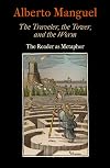 The traveler, the tower, and the worm : the reader as metaphor