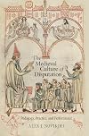 The Medieval Culture of Disputation: Pedagogy, Practice, and Performance