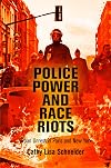 Police power and race riots : urban unrest in Paris and New York
