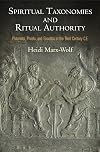 Spiritual Taxonomies and Ritual Authority: Platonists, Priests, and Gnostics in the Third Century C.E. (Divinations: Rereading Late Ancient Religion)