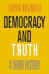 Democracy and Truth: A Short History