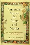 Cistercian Stories for Nuns and Monks: The Sacramental Imagination of Engelhard of Langheim (The Middle Ages Series)
