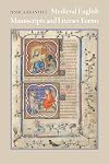 Medieval English Manuscripts and Literary Forms (Material Texts)