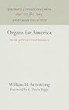 Organs for America: The Life and Work of David Tannenberg