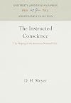 The instructed conscience; the shaping of the American national ethic