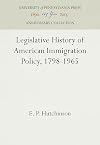 Legislative history of American immigration policy, 1798-1965