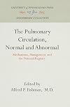 The Pulmonary Circulation: Normal and Abnormal : Mechanisms, Management, and the National Registry