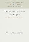 The French monarchy and the Jews : from Philip Augustus to the last Capetians