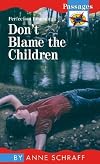 Don't Blame the Children (Passages: Contemporary)