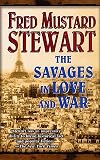 The Savages in Love and War